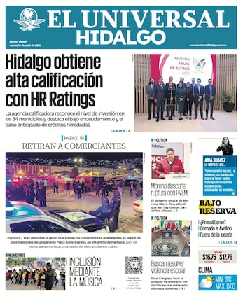 Portada El Universal Hidalgo 16/4/26