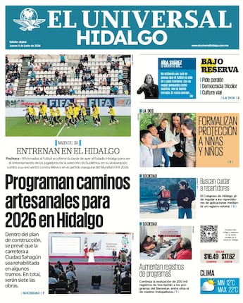 Portada El Universal Hidalgo 4/6/26