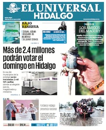 Portada El Universal Hidalgo 28/05/25