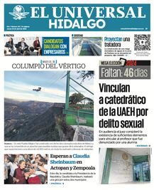 Portada El Universal Hidalgo 18/04/24