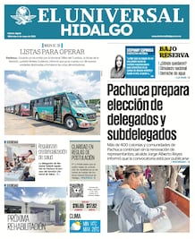 Portada El Universal Hidalgo 6/5/26