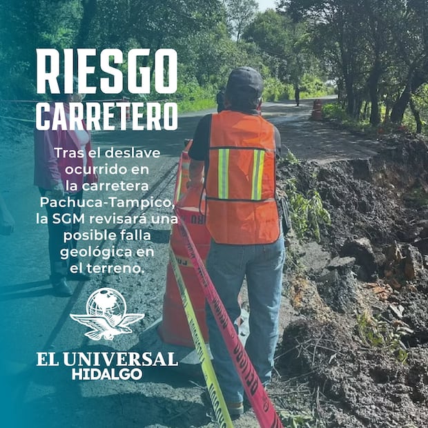 Revisará SGM posible falla geológica tras deslave en la carretera Pachuca–Tampico | Diseño: Saúl Barrera