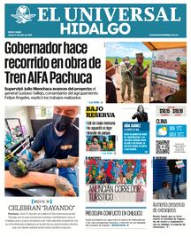 Portada El Universal Hidalgo 17/07/25