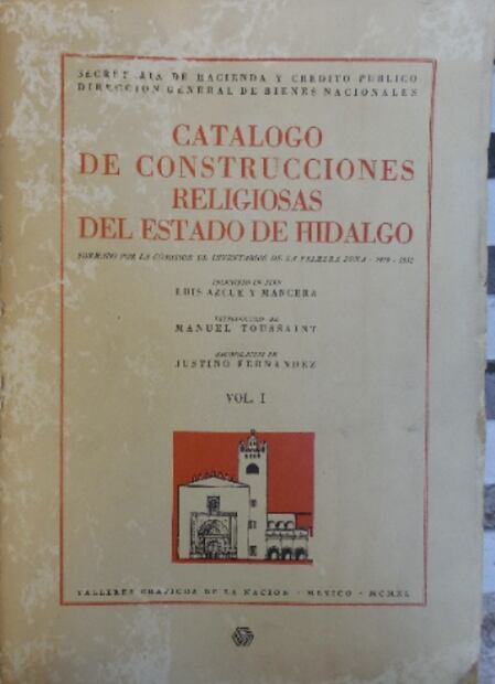 Catálogo de construcciones religiosas del estado de Hidalgo Foto: Especial