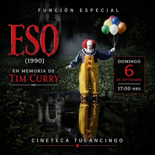 Cineteca Tulancingo rendirá homenaje a Tim Curry con función especial de ‘It’