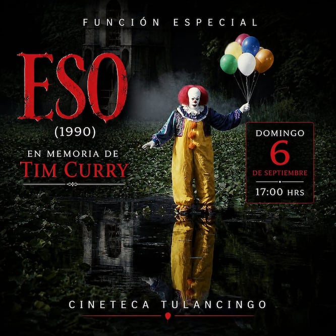 ¿Te atreves a volver a Derry? Facebook: Cineteca Tulancingo
