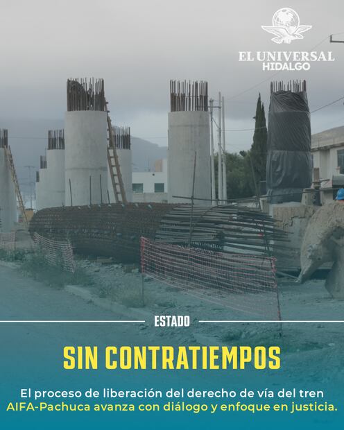 Avanza sin contratiempos la liberación del derecho de vía del Tren AIFA–Pachuca | Diseño: Saúl Barrera